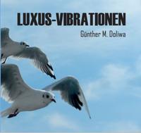 Luxus-Vibrationen