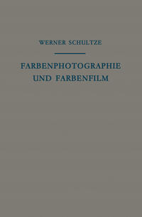 Farbenphotographie und Farbenfilm