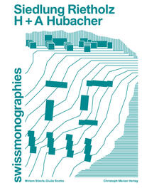 Siedlung Rietholz - H + A Hubacher