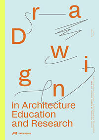 Drawing in Architecture Education and Research