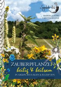 Zauberpflanzen - heilig & heilsam