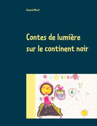 Contes de lumière sur le continent noir