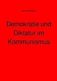 Demokratie und Diktatur im Kommunismus