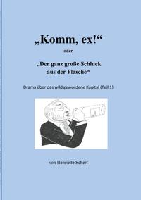 "Komm, ex!"