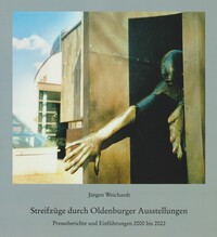 Streifzüge durch Oldenburger Ausstellungen