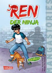 REN, der Ninja Band 1 – Aufbruch