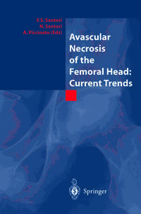 Avascular Necrosis of the Femoral Head: Current Trends