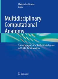 Multidisciplinary Computational Anatomy