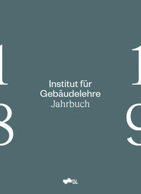 Institut für Gebäudelehre - Jahrbuch 18/19