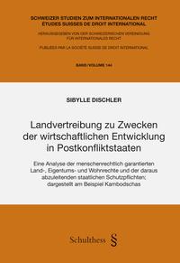 Landvertreibung zu Zwecken der wirtschaftlichen Entwicklung in Postkonfliktstaaten