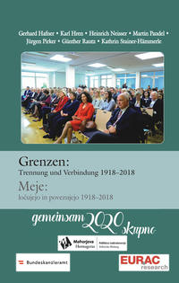 Grenzen: Trennung und Verbindung 1918-2018