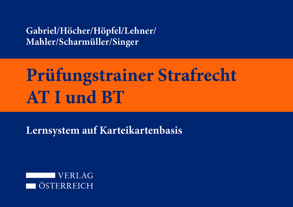 Prüfungstrainer Strafrecht AT I und BT