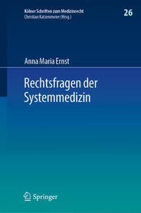 Rechtsfragen der Systemmedizin