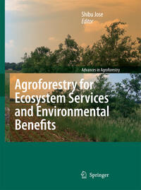 Agroforestry for Ecosystem Services and Environmental Benefits