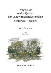 Wegweiser zu den Quellen der Landwirtschaftsgeschichte Schleswig-Holsteins