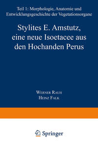 Stylites E. Amstutz, eine neue Isoëtacee aus den Hochanden Perus