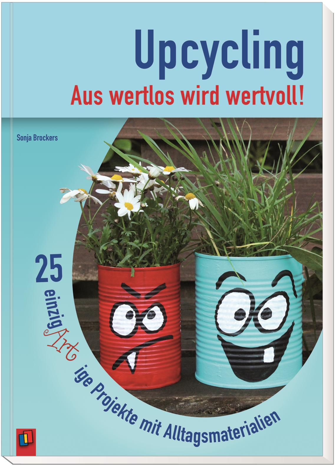 Upcycling – Aus wertlos wird wertvoll!