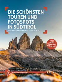 Die schönsten Touren und Fotospots in Südtirol