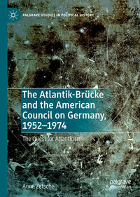 The Atlantik-Brücke and the American Council on Germany, 1952–1974