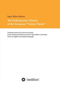 The Parliamentary History of the European "Unitary Patent"