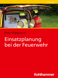 Einsatzplanung bei der Feuerwehr