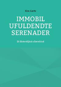 Immobil Ufuldendte serenader