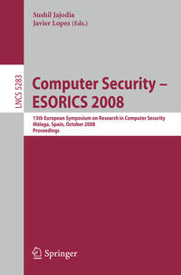 Computer Security - ESORICS 2008