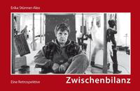 Erika Stürmer-Alex — Zwischenbilanz