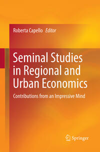 Seminal Studies in Regional and Urban Economics