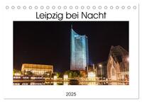 Leipzig bei Nacht (Tischkalender 2025 DIN A5 quer), CALVENDO Monatskalender