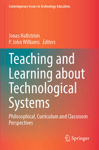 Teaching and Learning about Technological Systems