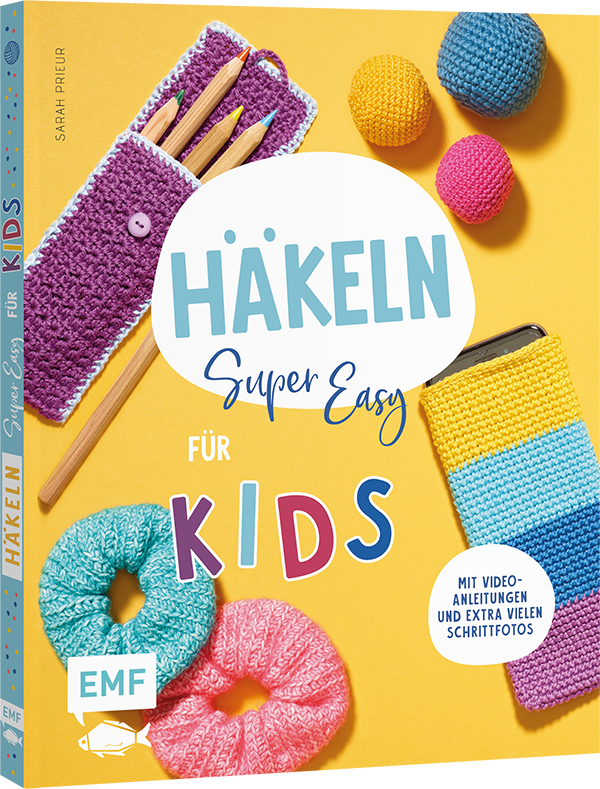 Häkeln super easy – Für Kids