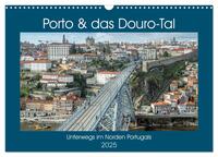 Porto & das Douro-Tal (Wandkalender 2025 DIN A3 quer), CALVENDO Monatskalender