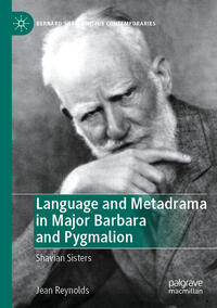 Language and Metadrama in Major Barbara and Pygmalion