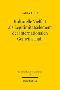 Kulturelle Vielfalt als Legitimitätselement der internationalen Gemeinschaft