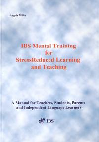 IBS-Mental Training for Stress Reduced Learning and Teaching