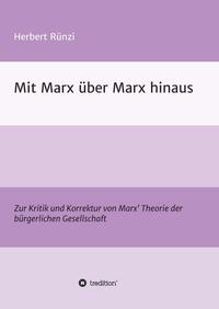 Mit Marx über Marx hinaus