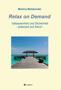 Relax on Demand