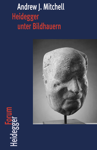 Heidegger unter Bildhauern