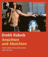 Ansichten und Absichten. Texte über populäres Kino und Politik