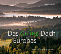 Das Grüne Dach Europas