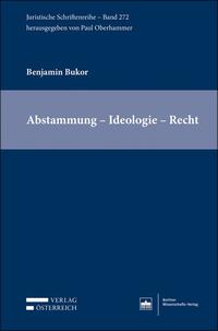 Abstammung – Ideologie – Recht