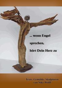 ... wenn Engel sprechen, hört dein Herz zu