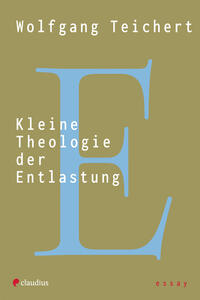 Kleine Theologie der Entlastung