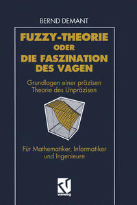 Fuzzy-Theorie oder Die Faszination des Vagen