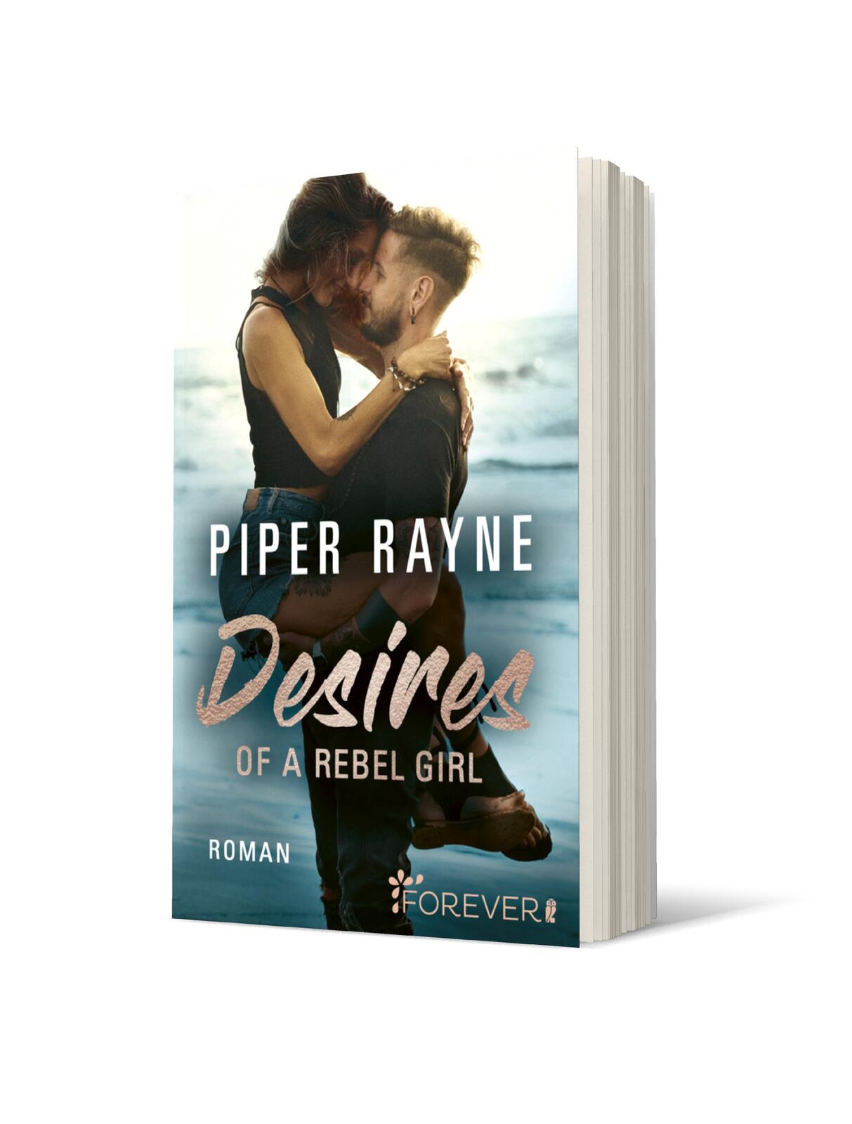 Desires of a Rebel Girl (Baileys-Serie 6)