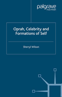 Oprah, Celebrity and Formations of Self