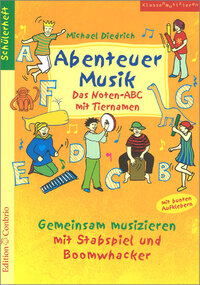 Abenteuer Musik - Das Noten-ABC mit Tiernamen