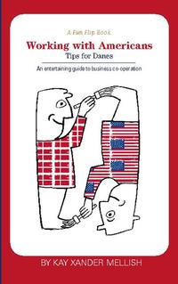 A fun flip book: Working with Americans and Working with Danes