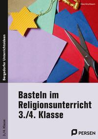 Basteln im Religionsunterricht - 3./4. Klasse